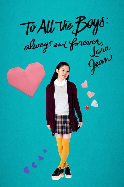 dvd date for To All the Boys: Always and Forever, Lara Jean