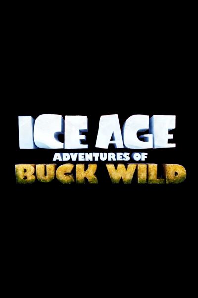 dvd date for The Ice Age Adventures of Buck Wild